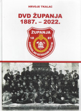  Monografija ''DVD Županja 1887.-2022.''
